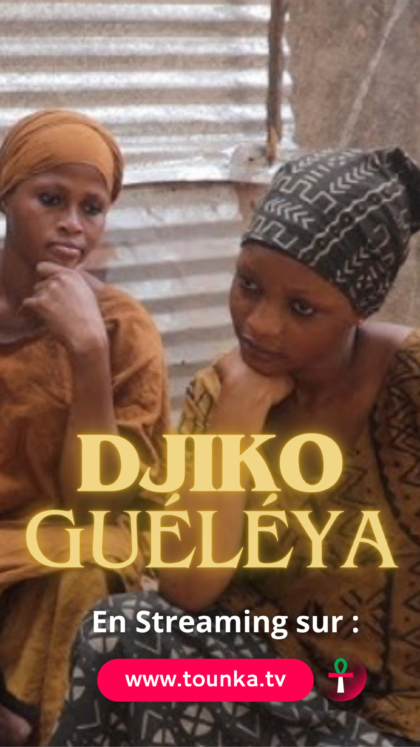 Djiko Guéléya Film 2024 en Streaming en vostfr
